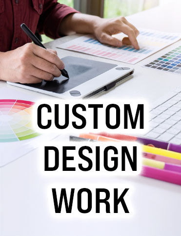Custom Design Work